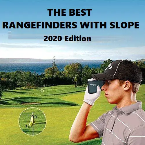 Best Rangefinder With Slope