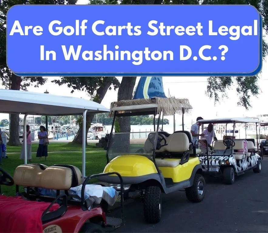 Are Golf Carts Street Legal In Washington DC