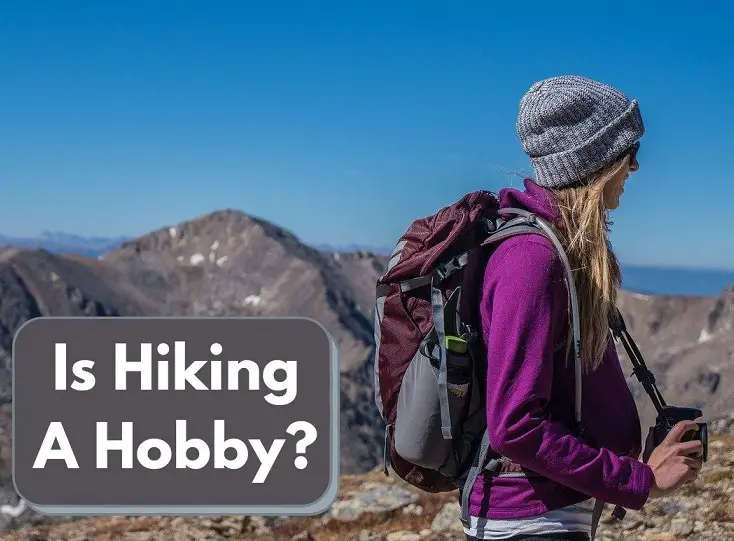 Is Hiking A Hobby