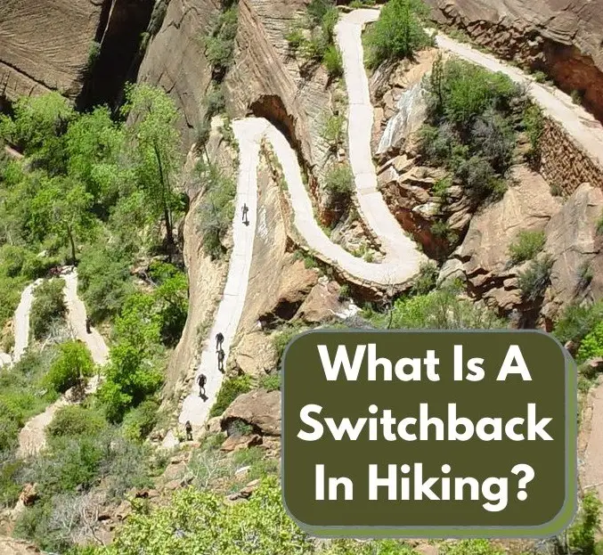 What Is A Switchback In Hiking