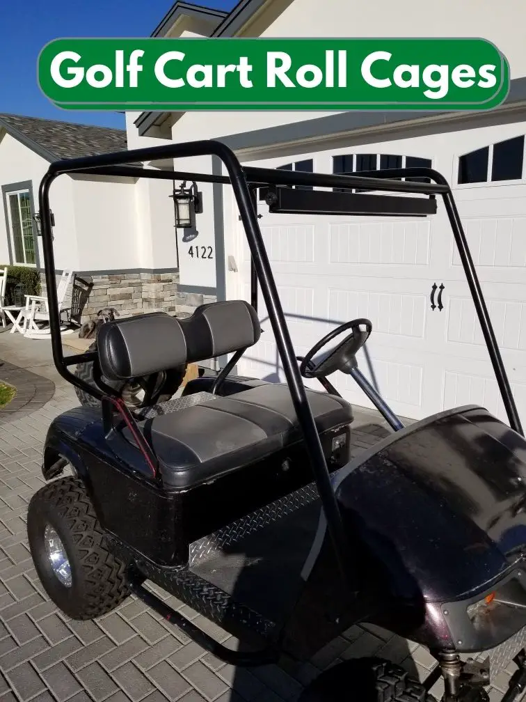 Golf Cart Roll Cages
