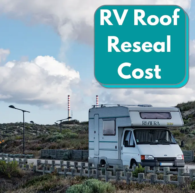 RV Roof Reseal Cost