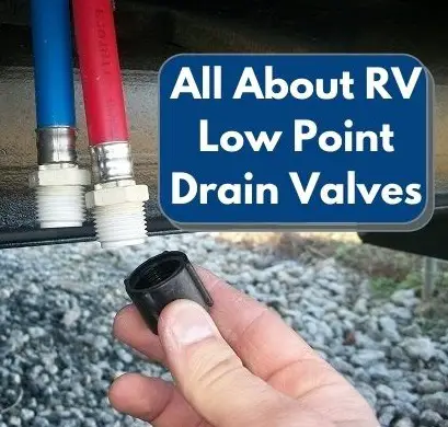 All About RV Low Point Drain Valves