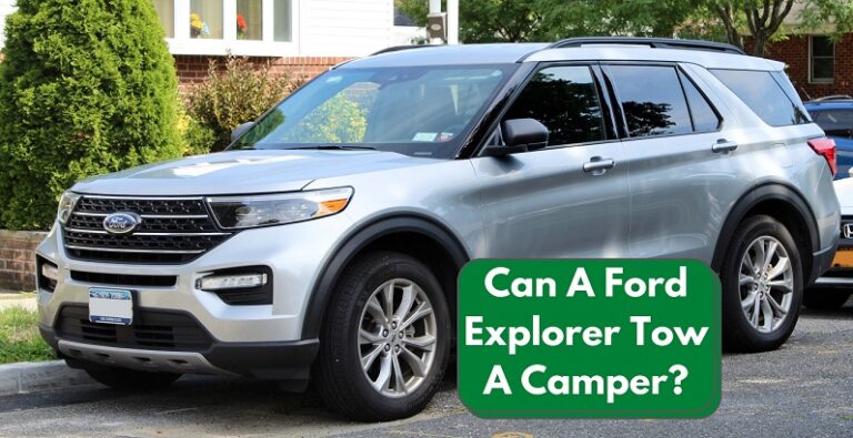 Can A Ford Explorer Tow A Camper Ford Explorer Towing Capacity