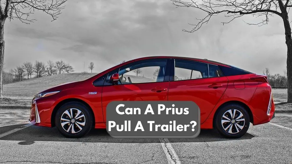 Can A Prius Pull A Trailer