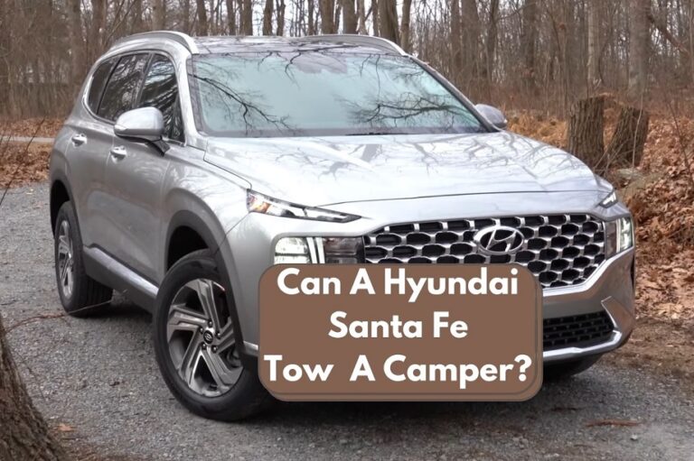 Can A Santa Fe Tow A Camper? Hyundai Santa Fe Towing Capacity