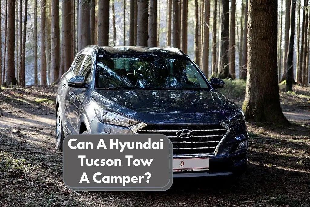 Can A Hyundai Tucson Tow A Camper