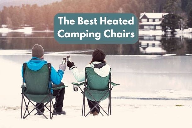 The Best Heated Camping Chairs