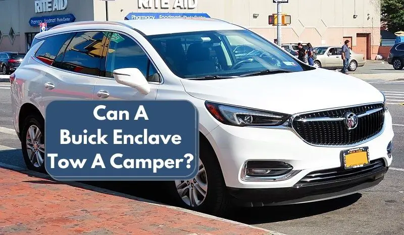 Can A Buick Enclave Tow A Camper