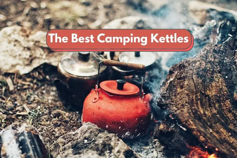 The Best Camping Kettles