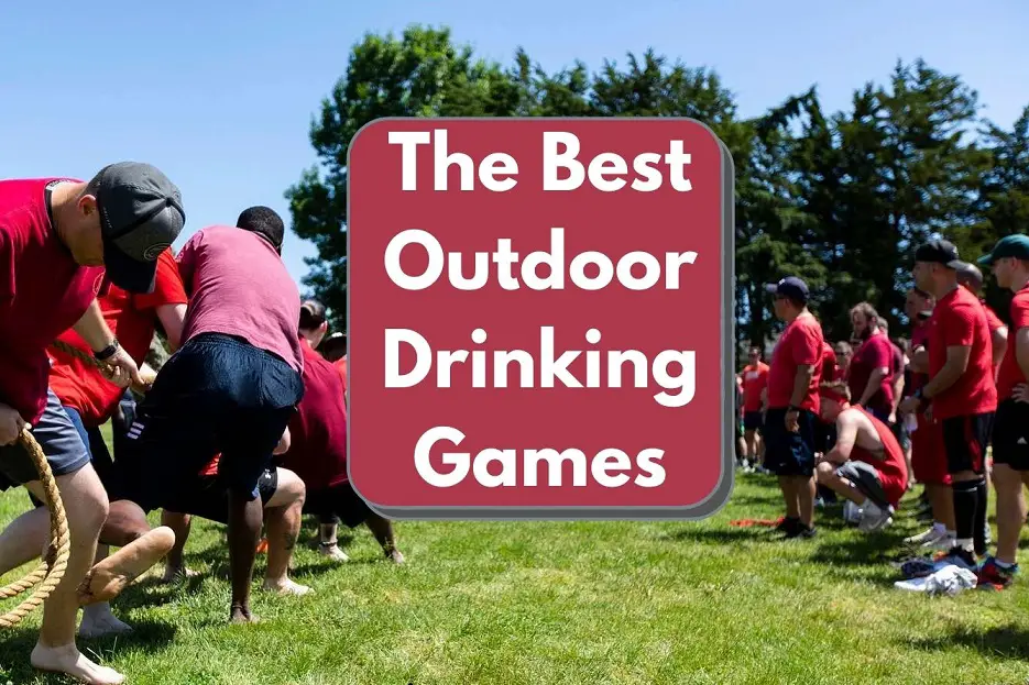 The Best Outdoor Drinking Games