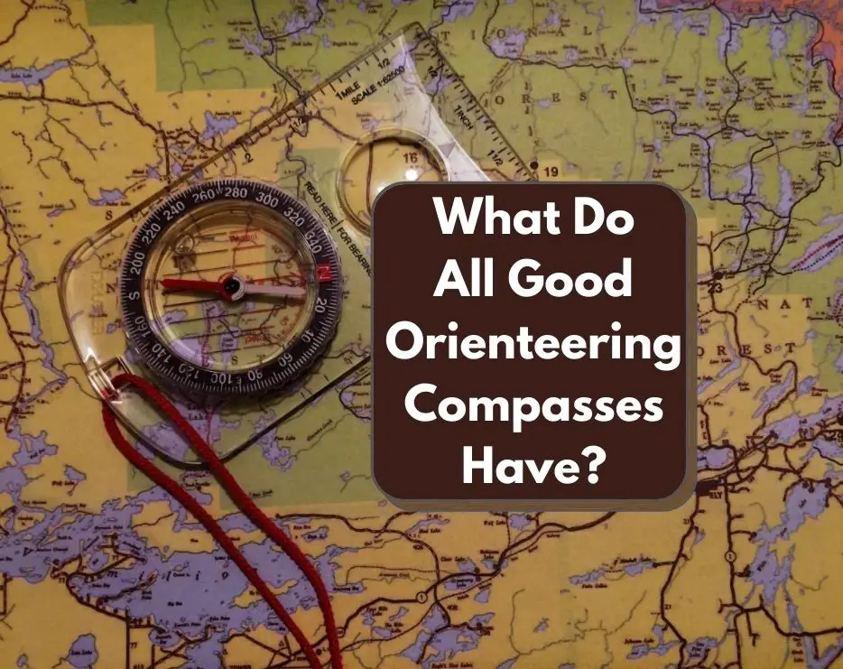 What Do All Good Orienteering Compasses Have