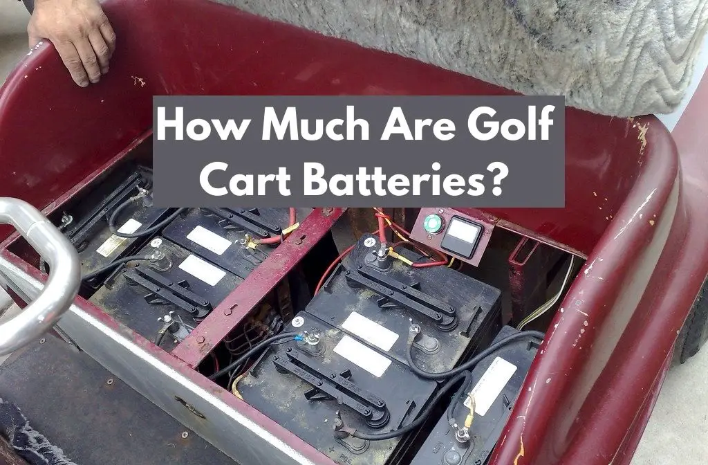 How Much Are Golf Cart Batteries