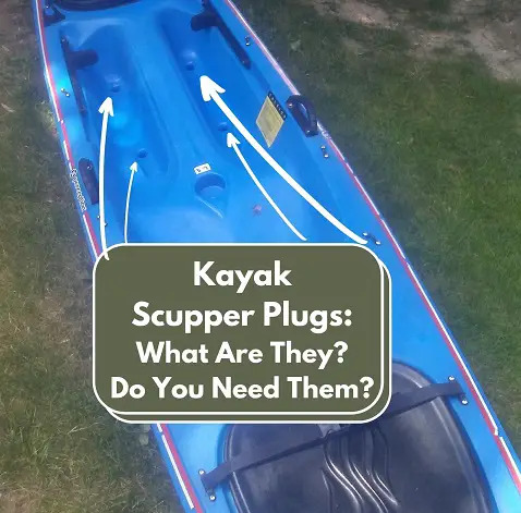 Kayak Scupper Plugs - What Are They Do You Need Them