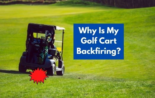 Golf Cart Backfiring