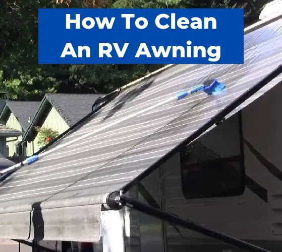 How To Clean An RV Awning