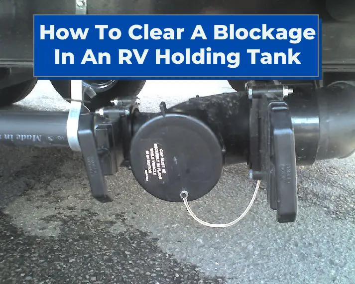 How To Clear Blockage in RV Holding Tank