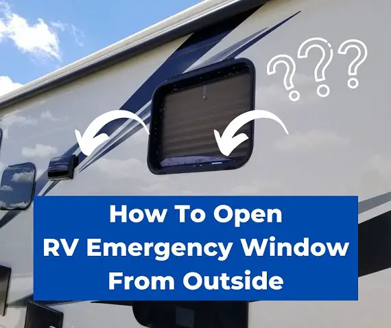 How To Open RV Emergency Window From Outside