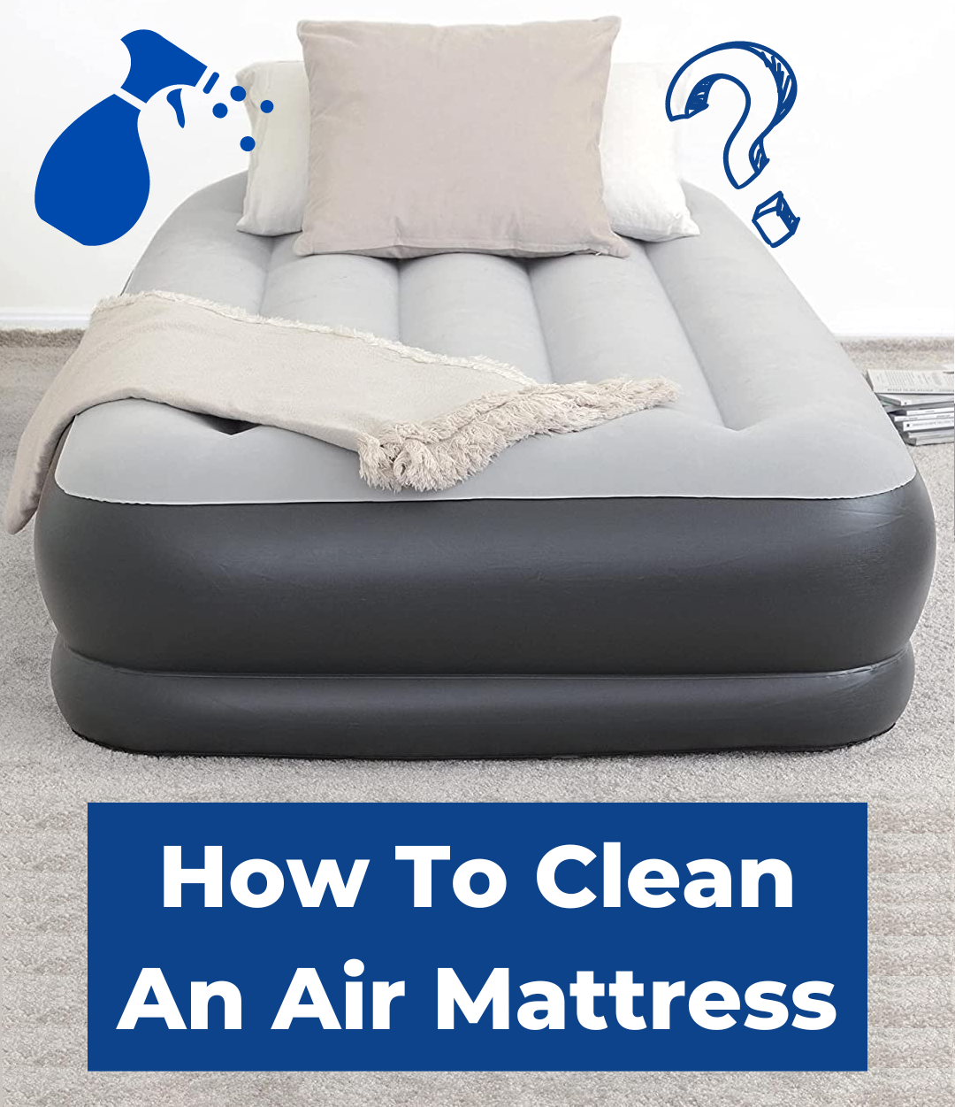 How To Clean An Air Mattress