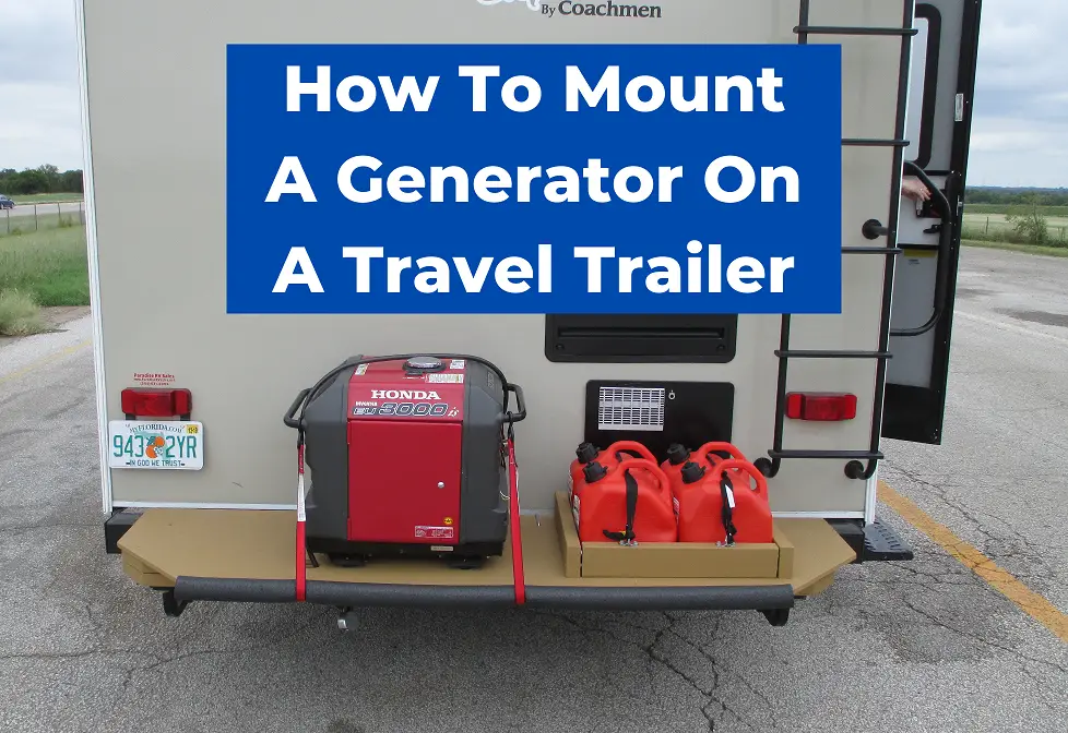 How To Mount A Generator On A Travel Trailer