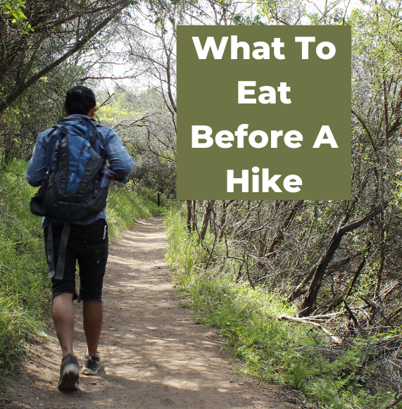 What To Eat Before During And After A Hike The Fun Outdoors