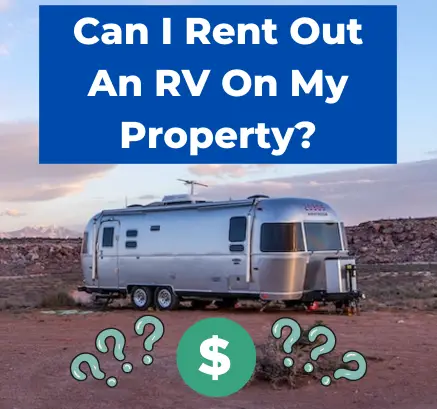 Can I Rent Out An RV On My Property