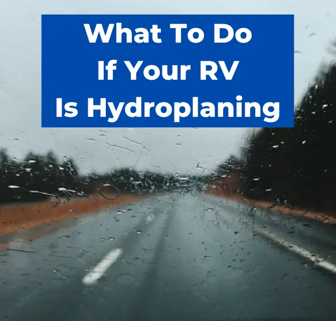 What To Do If Your RV Is Hydroplaning
