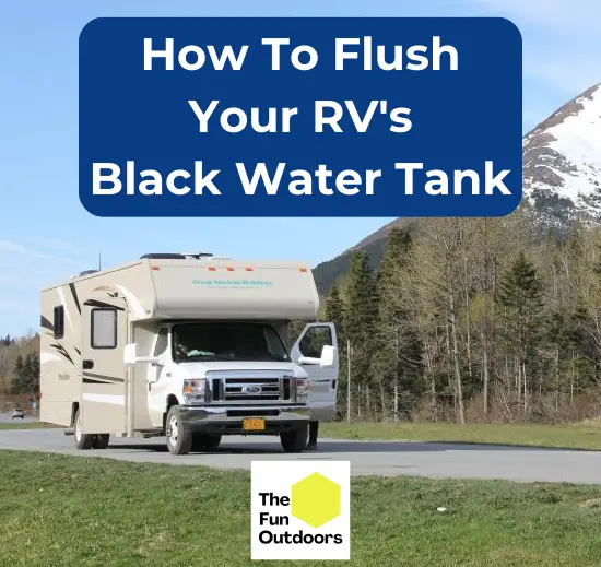 How To Flush Your RV's Black Water Tank