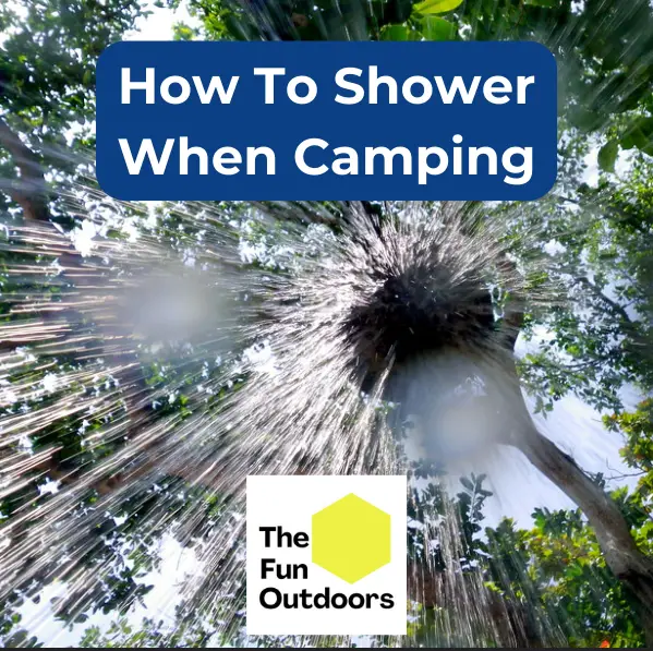 How To Shower When Camping