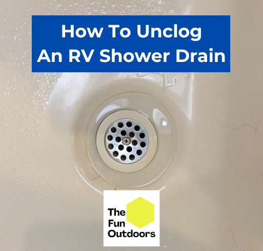 How to Unclog an RV Shower Drain 