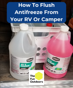 How to Flush Antifreeze from Camper - The Fun Outdoors