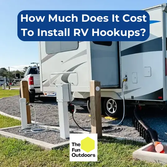 How Much Does It Cost To Install RV Hookups