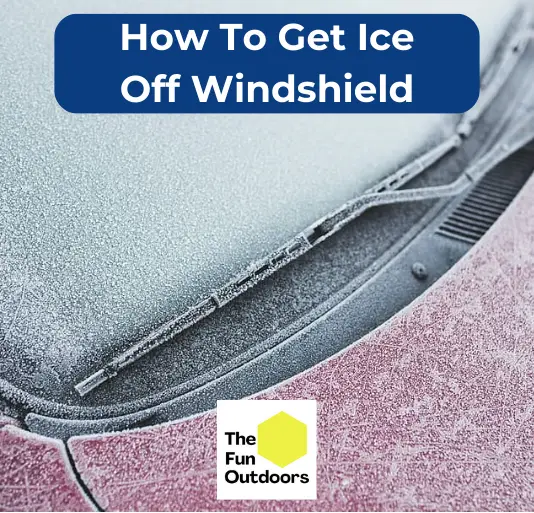How To Get Ice Off Windshield