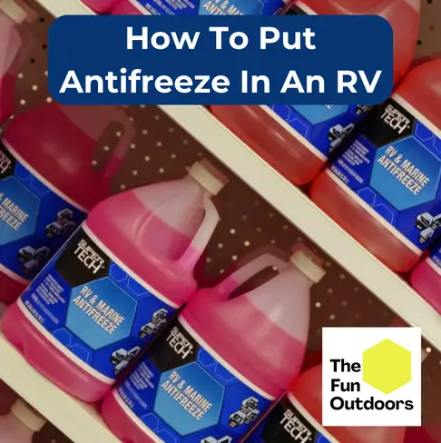 How To Put Antifreeze In An RV