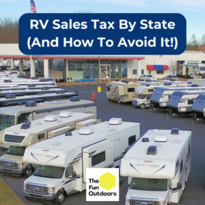 How Much Sales Tax On RVs? RV Sales Tax by State (All 50)