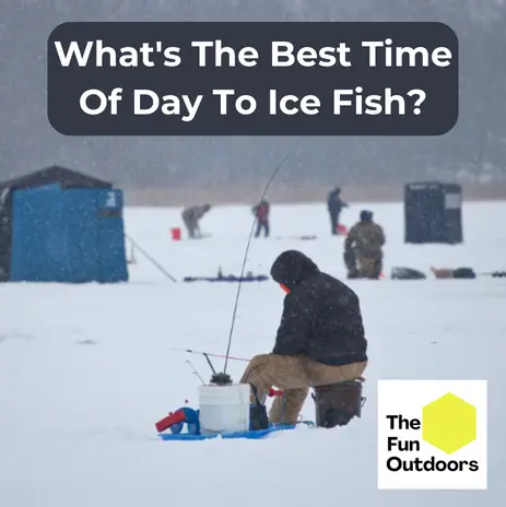 best time of day to ice fish