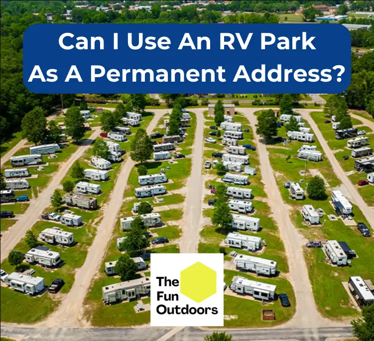 Can I Use An RV Park As A Permanent Address
