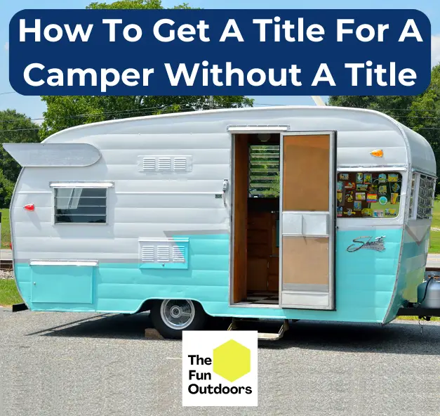 How To Get A Title For A Camper Without A Title
