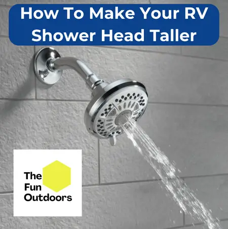 How To Make Your RV Shower Head Taller