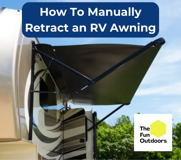 How To Manually Retract an RV Awning