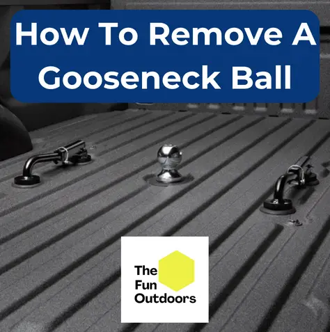 How To Remove A Gooseneck Ball