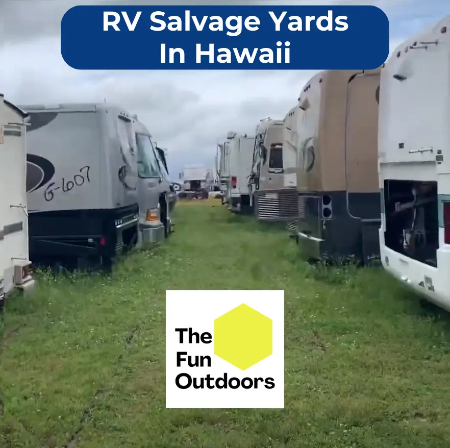 RV Salvage Yards in Hawaii