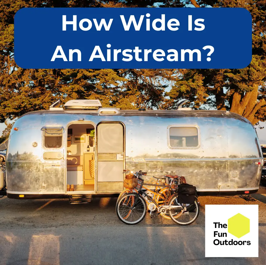 How Wide Is An Airstream