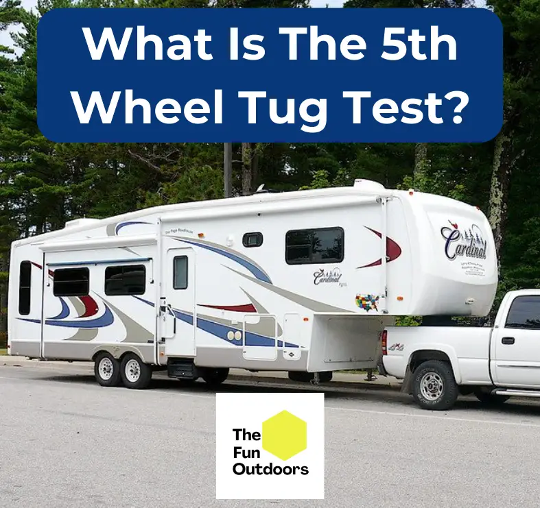 what is the fifth wheel tug test