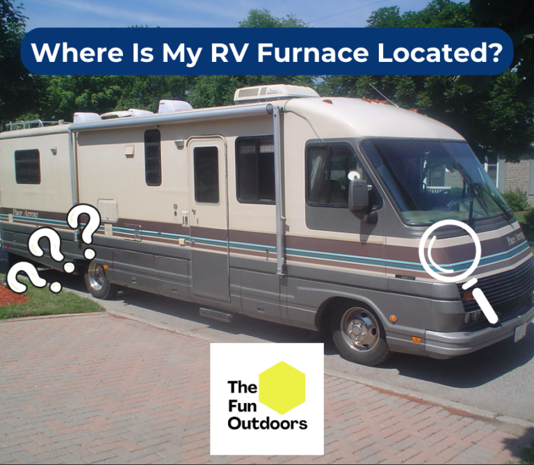Where Is My RV Furnace Located? 5 Places To Look The Fun Outdoors